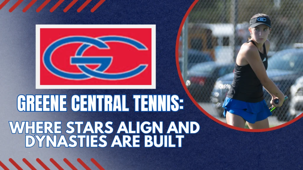 Greene Central Tennis: Where Stars Align and Dynasties Are Built