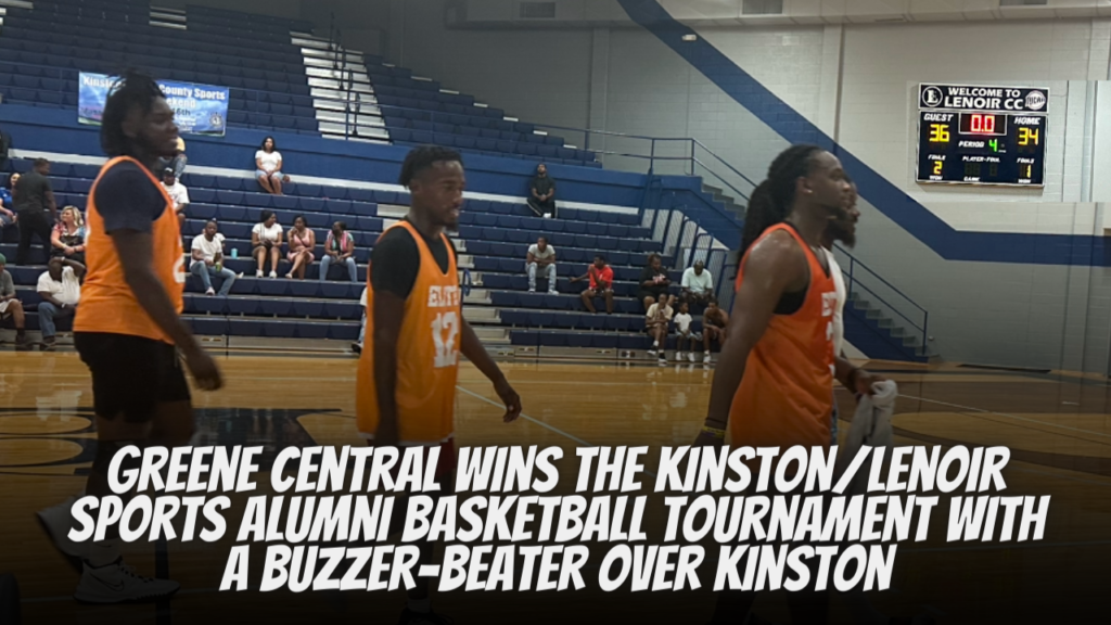 Greene Central wins the Kinston/Lenoir Sports Alumni Basketball Tournament with a buzzer-beater over Kinston
