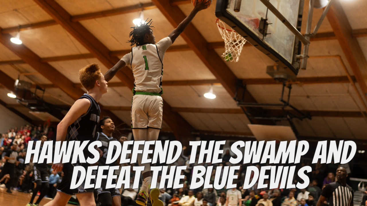 Hawks Defend Home Court and Defeats the Blue Devils