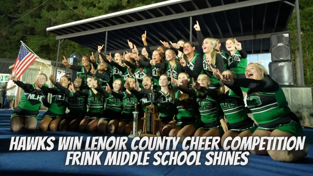 Hawks Win Lenoir County Cheer Competition, Frink Middle School Shines