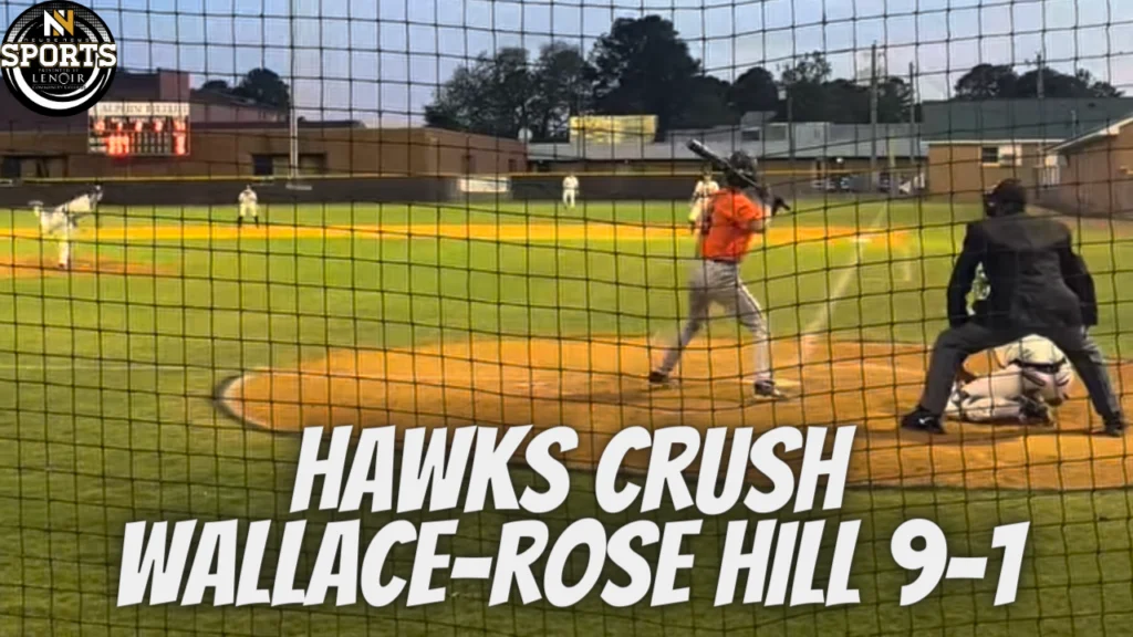 Hawks crush Wallace-Rose Hill 9-1