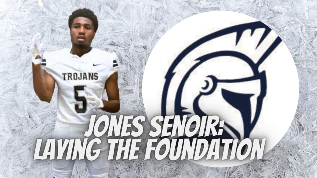Jones Senior: Laying the Foundation