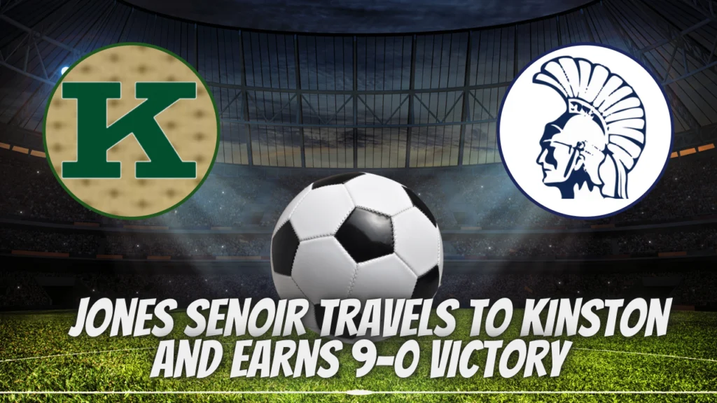Jones Senior travels to Kinston and earns 9-0 victory