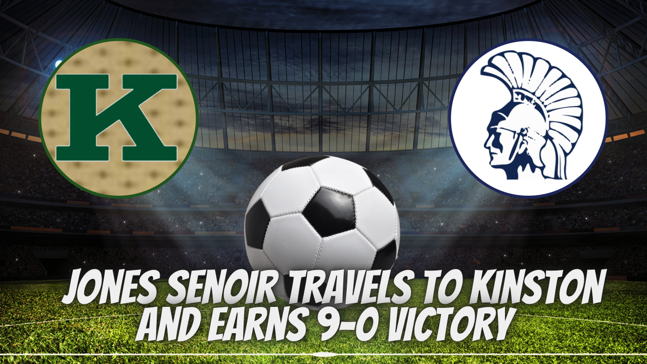 Jones Senior travels to Kinston and earns 9-0 victory