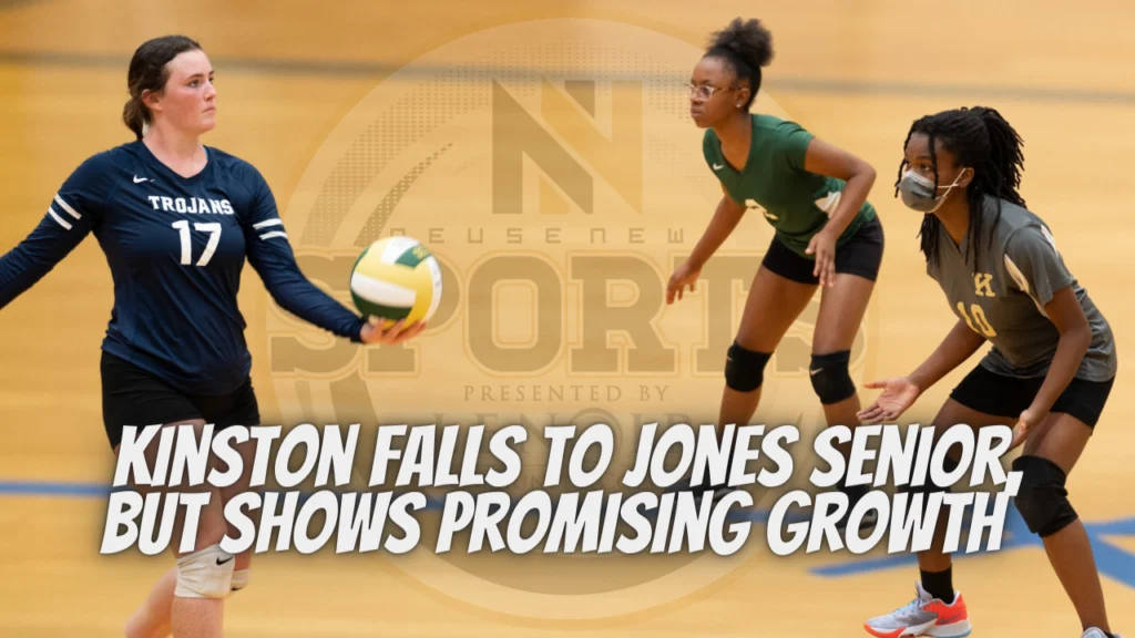 Kinston Falls to Jones Senior, But Shows Promising Growth