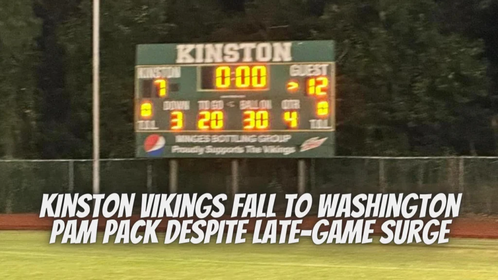 Kinston Vikings Fall to Washington Pam Pack Despite Late-Game Surge