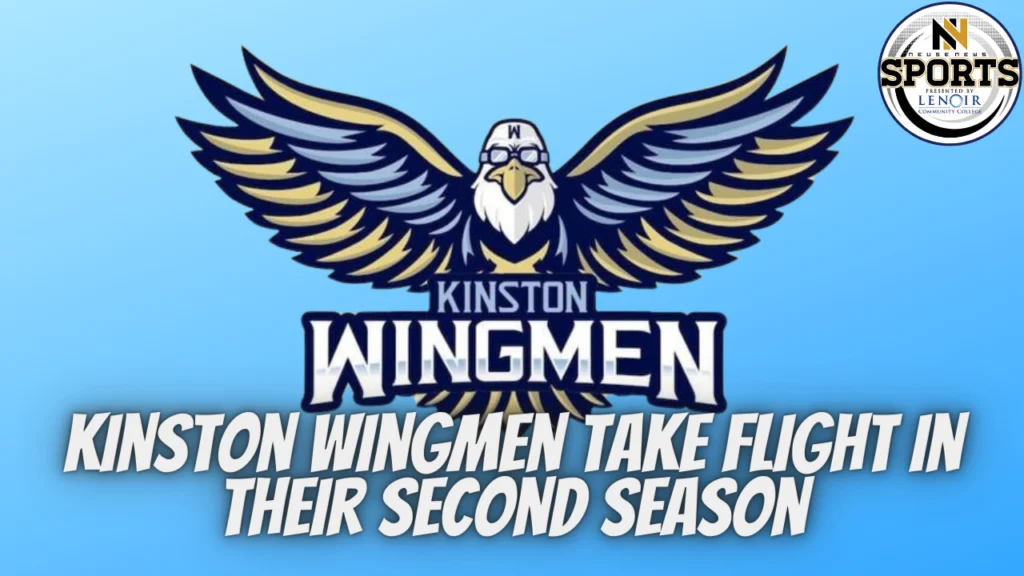 Kinston Wingmen Take Flight in Their Second Season