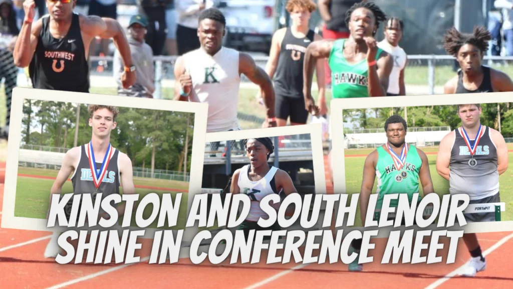 Kinston and South Lenoir Shine in Conference Meet