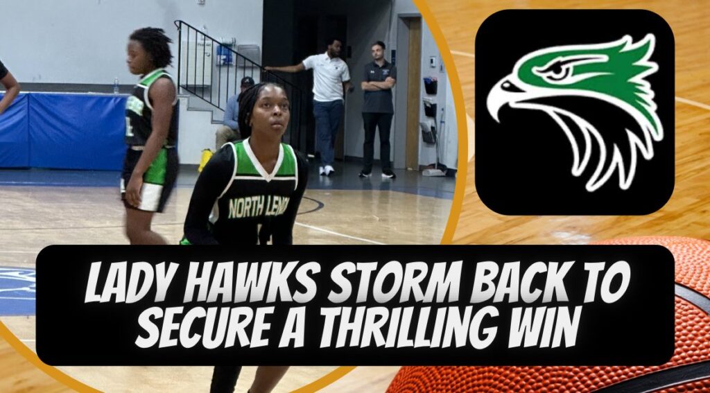 Lady Hawks Storm Back to Secure a Thrilling Win