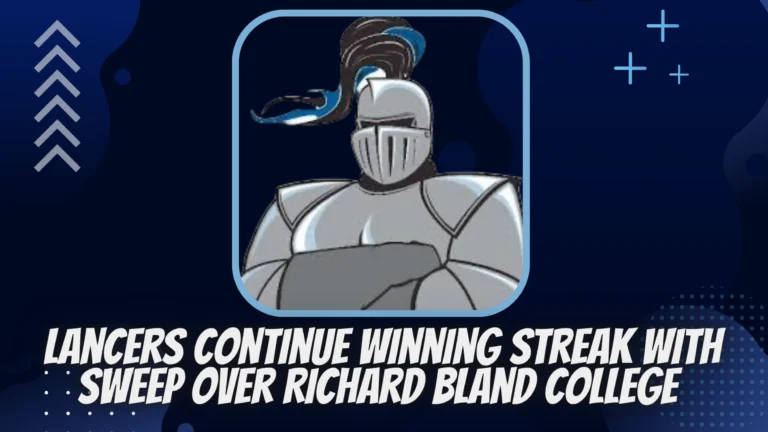 Lancers Continue Winning Streak with Sweep Over Richard Bland College