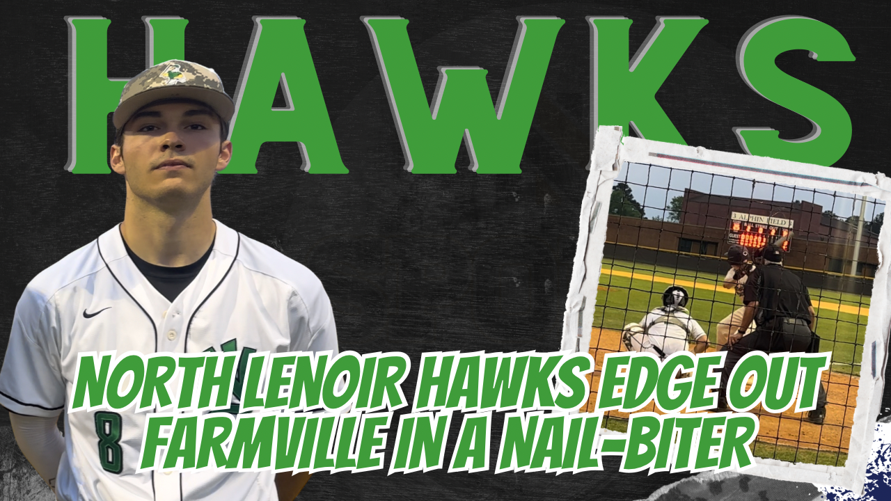 North Lenoir Hawks Edge Out Farmville in Nail-biter