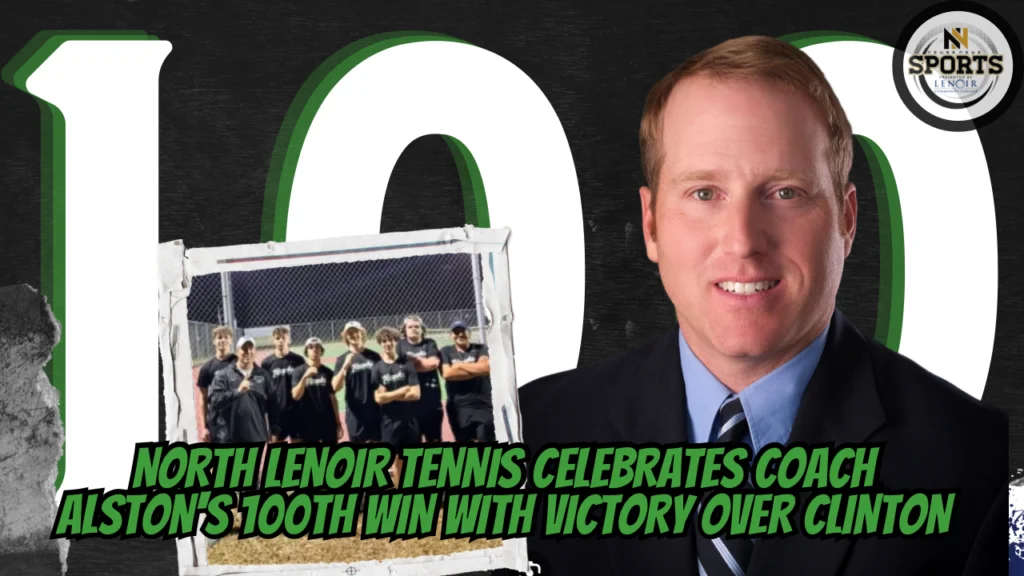 North Lenoir Tennis Celebrates Coach Alston's 100th Win with Victory Over Clinton