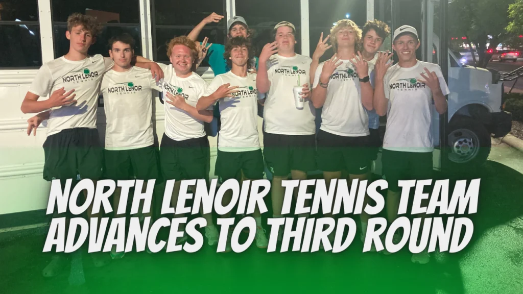 North Lenoir Tennis Team Advances to Third Round