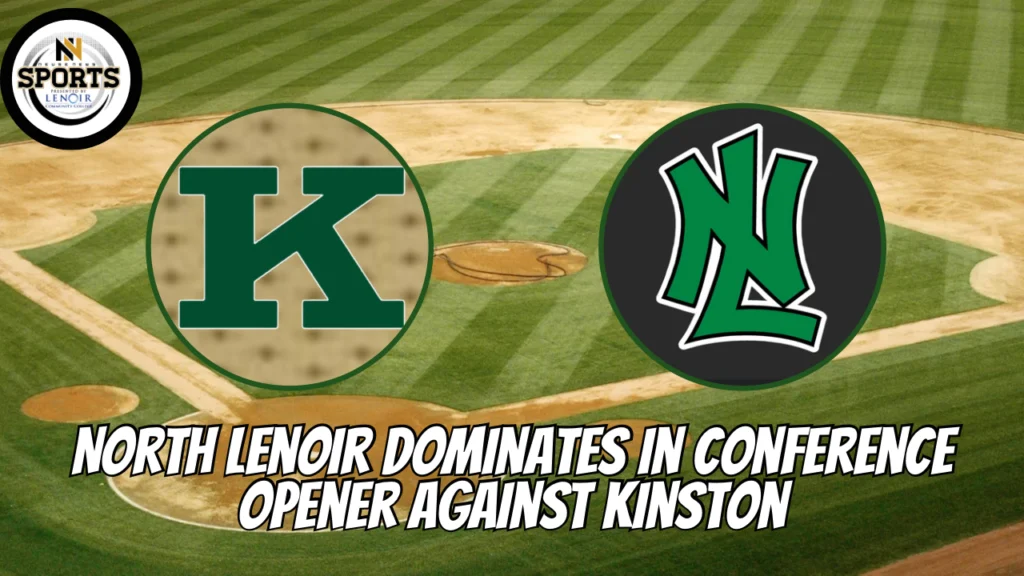 North Lenoirv Dominate in Conference Opener Against Kinston