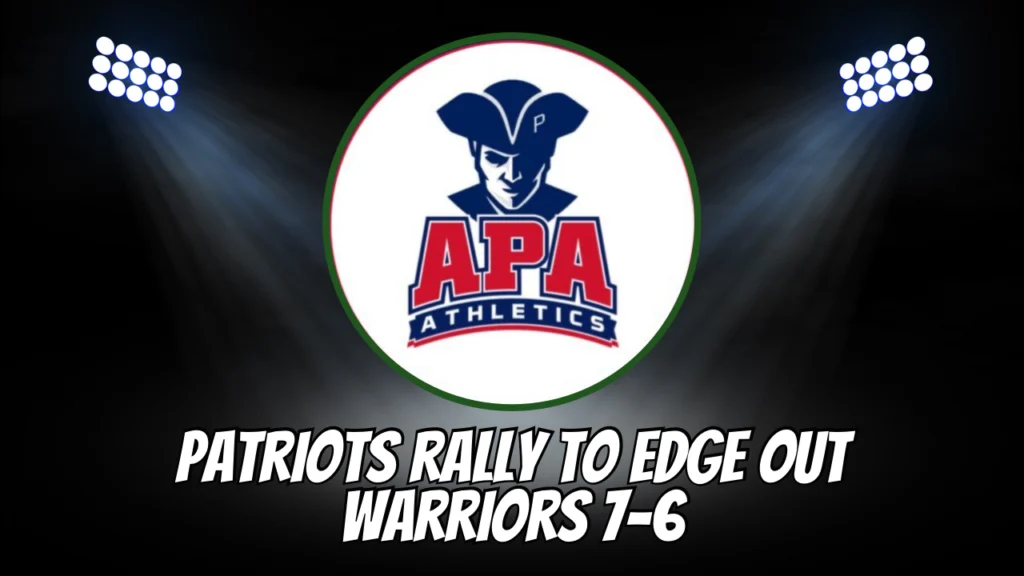 Patriots Rally to Edge Out Warriors 7-6
