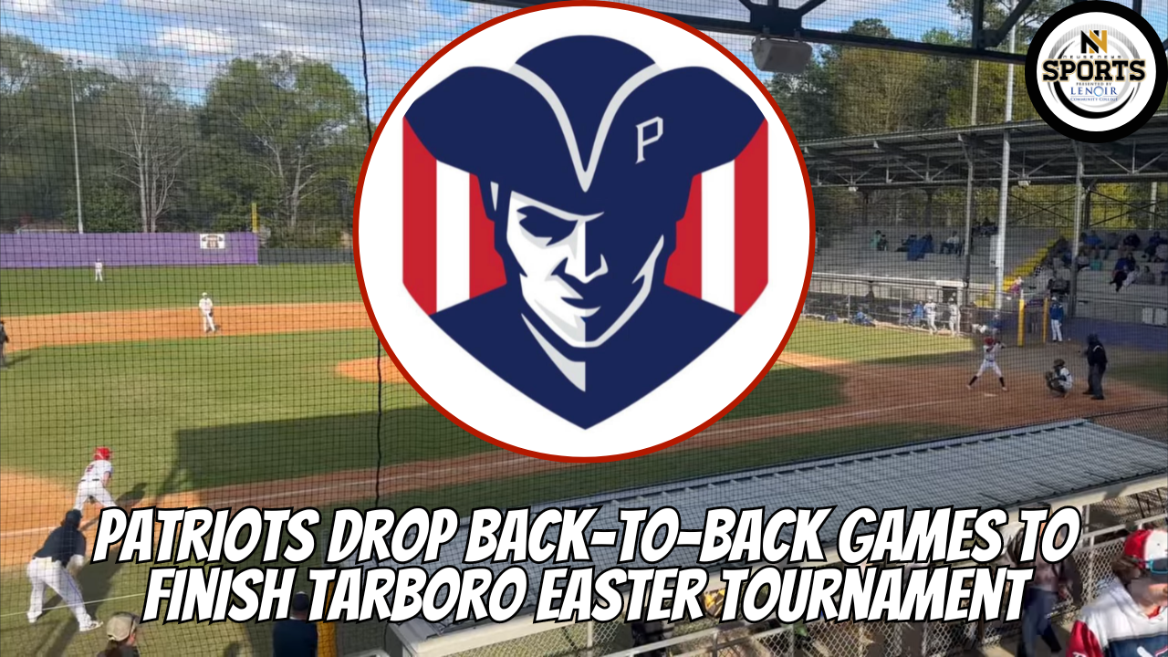 Patriots drop back-to-back games to finish Tarboro Easter Tournament 1-2