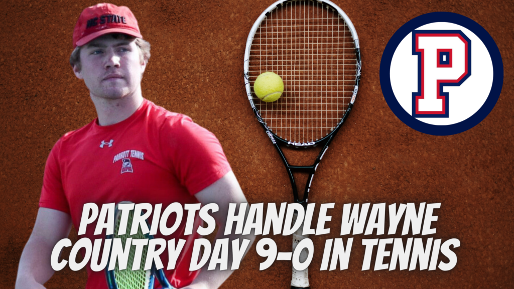 Patriots handle Wayne Country Day 9-0 in tennis
