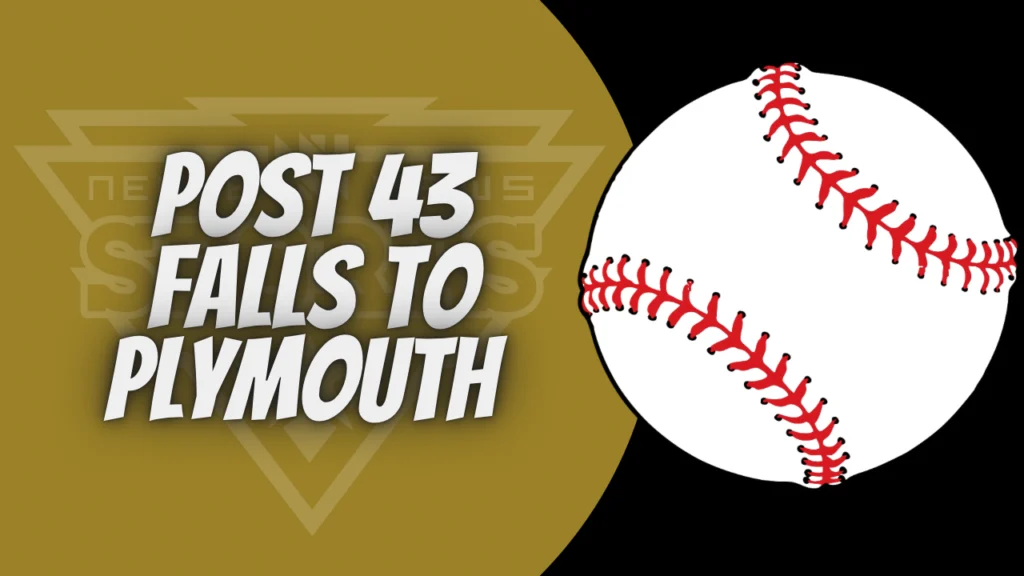 Post 43 falls to Plymouth
