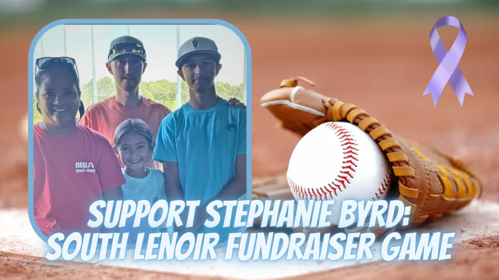 Support Stephanie Byrd: South Lenoir Fundraiser Game