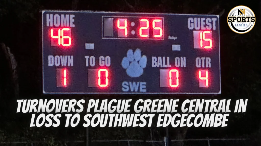 Turnovers Plague Greene Central in Loss to Southwest Edgecombe