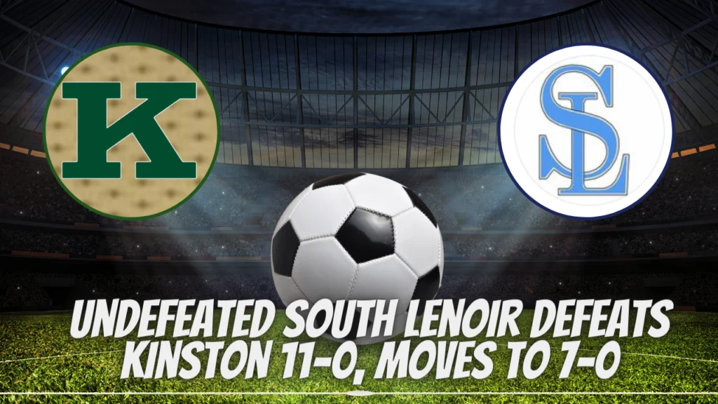 Undefeated South Lenoir defeats Kinston 11-0, Moves to 7-0