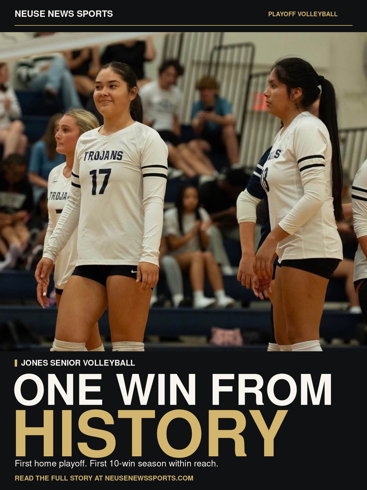 Jones Senior volleyball team featured on a One Win From History cover ahead of its first home playoff match against Oxford Prep.