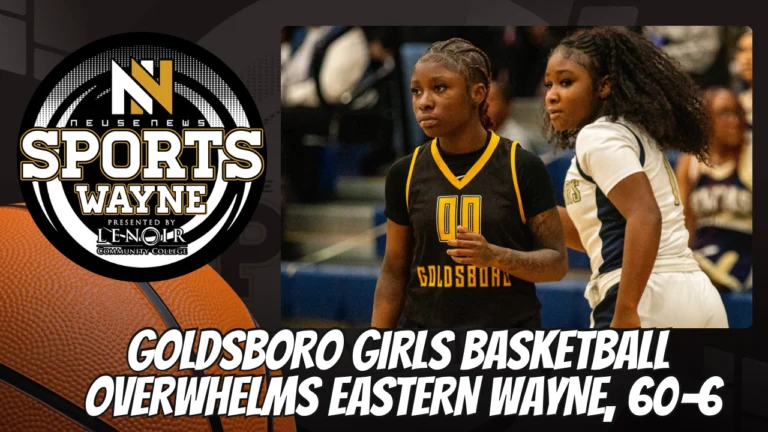 Goldsboro girls basketball overwhelms Eastern Wayne, 60–6