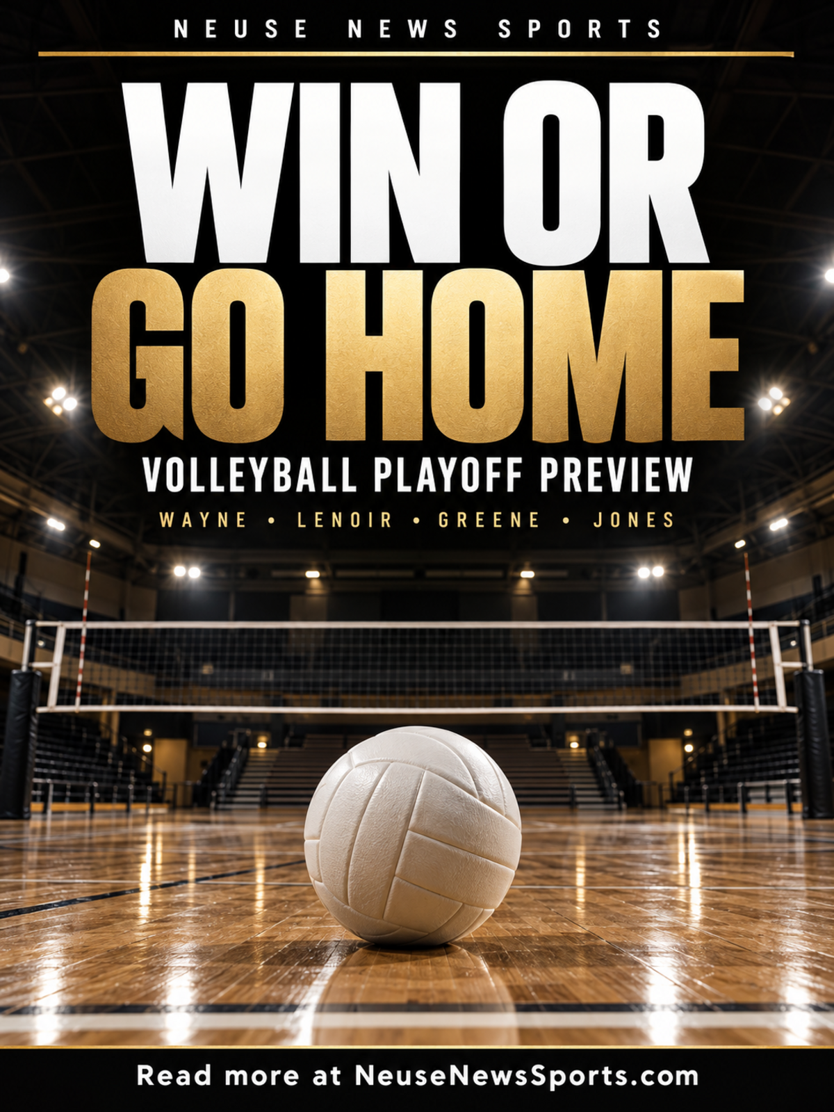 WIN OR GO HOME volleyball playoff preview graphic with a gold volleyball on a black-and-gold court.
